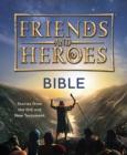 Image for Friends and Heroes: Bible