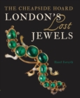 Image for London&#39;s Lost Jewels