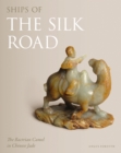 Image for Ships of the Silk Road
