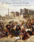 Image for William Powell Frith  : the people&#39;s painter