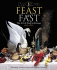 Image for Feast &amp; Fast : The Art of Food in Europe, 1500-1800