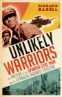 Image for Unlikely warriors: the British in the Spanish Civil War and the struggle against fascism