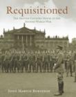 Image for Requisitioned  : the British country house in the Second World War