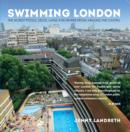 Image for Swimming London  : London&#39;s 50 greatest swimming spots