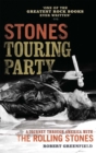 Image for Stones touring party: a journey through America with the Rolling Stones