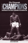 Image for The Telegraph book of champions: an anthology of the greats throughout the sporting year