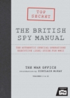 Image for The British spy manual  : the authentic Special Operations Executive (SOE) guide for WWII