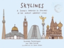 Image for Skylines  : a journey through 50 skylines of the world&#39;s greatest cities
