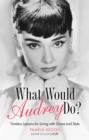 Image for What Would Audrey Do?
