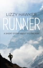 Image for Runner: a short story about a long run