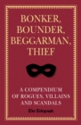 Image for Bonker, bounder, beggarman, thief: the telegraph book of scandal.