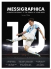 Image for Messigraphica  : a graphic biography of the genius of Lionel Messi