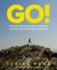 Image for Go!  : an inspirational guide to getting outside and challenging yourself