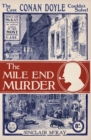 Image for The Mile End murder  : the case Conan Doyle couldn&#39;t solve