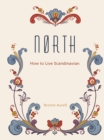 Image for N²rth  : how to live Scandinavian
