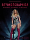 Image for Beyoncegraphica: a graphic biography of the genius of Beyonce