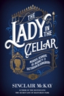 Image for The lady in the cellar  : murder, scandal and insanity in Victorian Bloomsbury