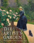 Image for The artist&#39;s garden  : the secret spaces that inspired great art