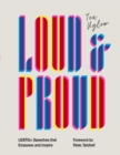 Image for Loud &amp; proud: LGBTQ+ speeches that empower and inspire