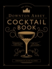 Image for The Official Downton Abbey Cocktail Book