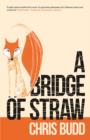 Image for A bridge of straw