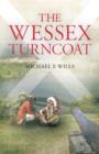 Image for The Wessex turncoat