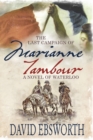 Image for The last campaign of Marianne Tambour  : a novel of Waterloo