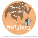 Image for There&#39;s no such thing as monsters