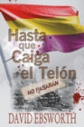 Image for Hasta que Caiga el Telon