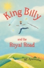 Image for King Billy and the Royal Road