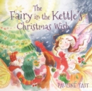 Image for The fairy in the kettle&#39;s Christmas wish