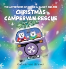 Image for The Adventures of Roobie &amp; Radley and the Christmas Campervan Rescue