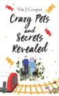 Image for Crazy pets and secrets revealed