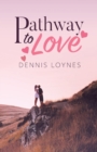 Image for Pathway to Love