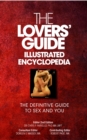 Image for The Lovers&#39; Guide Illustrated Encyclopedia