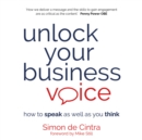 Image for Unlock Your Business Voice : How to speak as well as you think