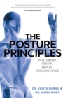 Image for The Posture Principles : Posture by Design not by Circumstance