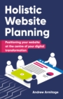 Image for Holistic website planning  : positioning your website at the centre of your digital transformation