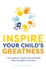 Image for Inspire Your Child&#39;s Greatness