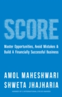 Image for SCORE : The fundamentals of building a financially successful business