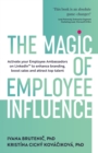 Image for The magic of employee influence  : activate your employee ambassadors on LinkedIn to enhance branding, boost sales and attract top talent