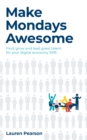 Image for Make Mondays awesome  : find, grow and lead great talent for your digital economy SME
