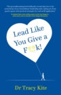Image for Lead like you give a f**k!