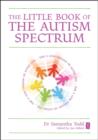 Image for The little book of the autistic spectrum