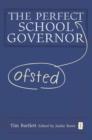 Image for The Perfect (Ofsted) School Governor