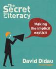 The secret of literacy  : making the implicit explicit - Didau, David