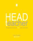 Image for Head teacher  : why headteachers should be the HEAD teachers in their schools
