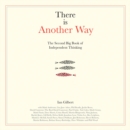 Image for There is another way  : the second big book of independent thinking