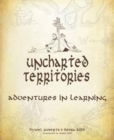 Image for Uncharted territories  : adventures in learning