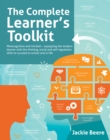 Image for The Complete Learner&#39;s Toolkit: Metacognition, Growth Mindset and Beyond - Equipping the Modern Learner to Succeed at School and in Life